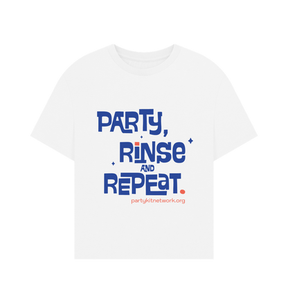 White Women's Relaxed Fit Tee (Party, Rinse & Repeat)